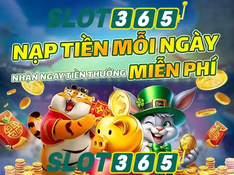 Trải nghiệm người chơi Slot365