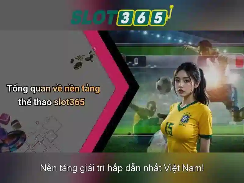 Cac tinh nang noi bat cua Slot365 Cac tinh nang noi bat cua Slot365