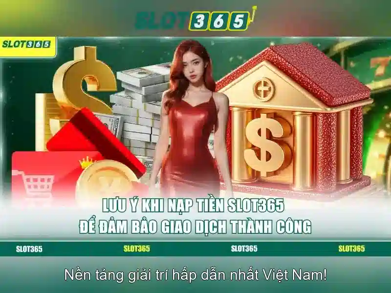 Trải nghiệm người chơi tại Slot365